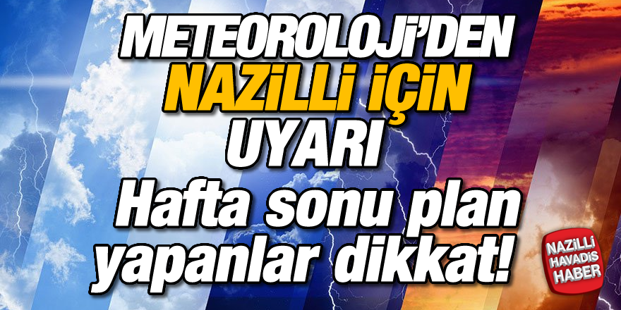 Hafta sonu hava nasıl olacak?