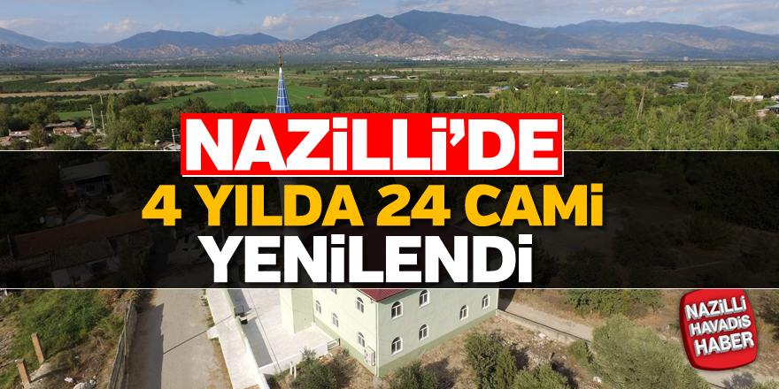 Nazilli'de 4 yılda 24 cami yenilendi