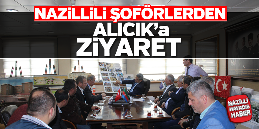 Nazillili şoförlerden Alıcık'a ziyaret