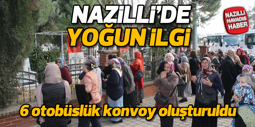 Nazilli'de yoğun ilgi