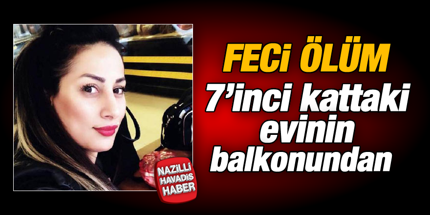 7'nci kattan düşüp feci şekilde can verdi!