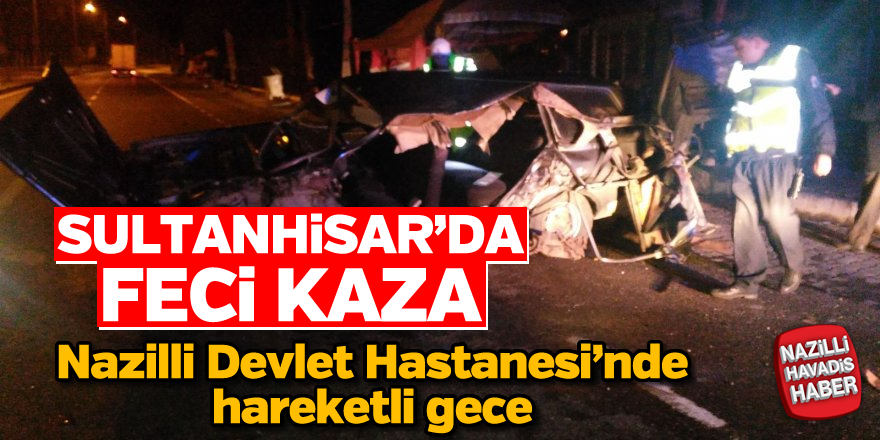 Nazilli Devlet Hastanesi'nde hareketli gece