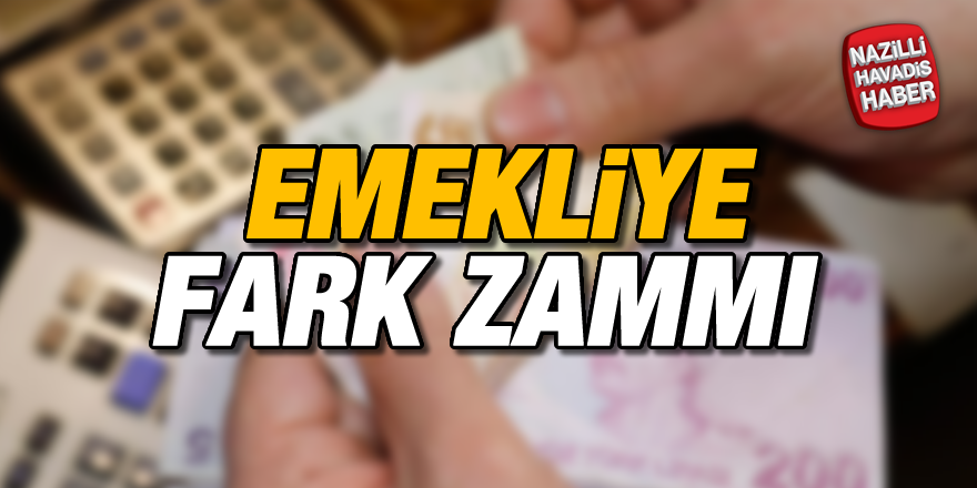 Emekliye fark zammı görüldü