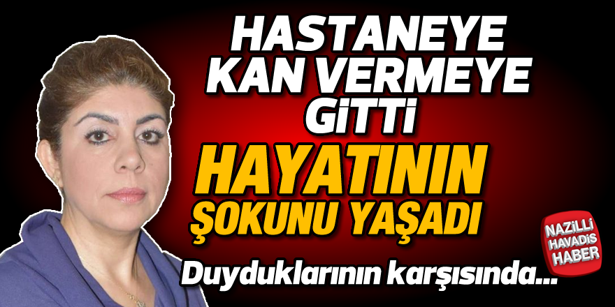 Kan verdi, hayatının şokunu yaşadı