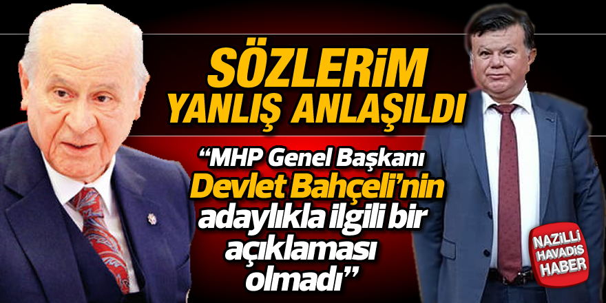 Mehmet Demirel;"SÖZLERİM YANLIŞ ANLAŞILDI"