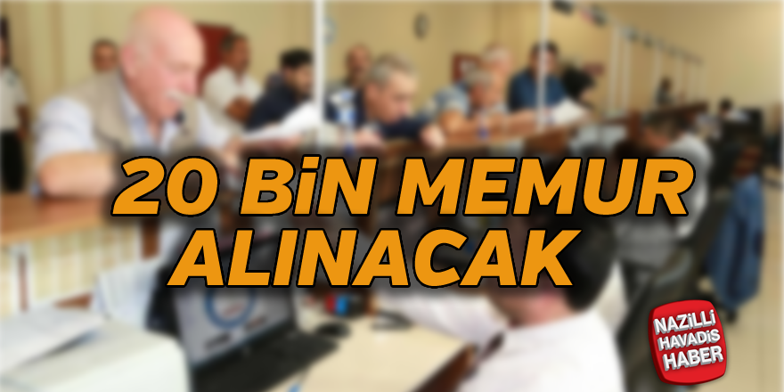 20 bin memur alınacak