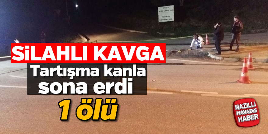 Silahlı kavga; 1 ölü