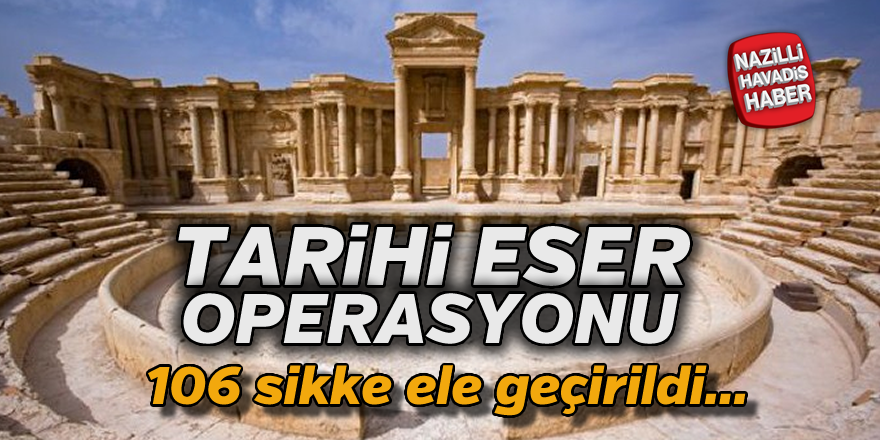 Tarih eser operasyonu