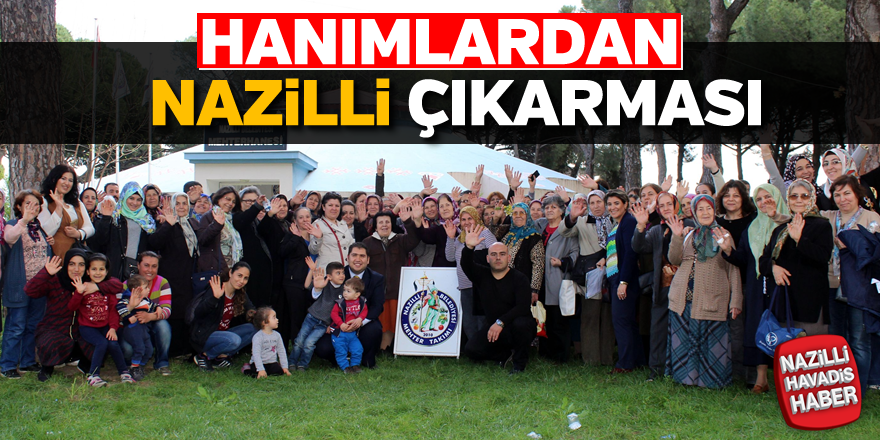 Hanımlardan Nazilli çıkarması