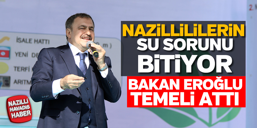 Nazillililerin su sorunu bitiyor