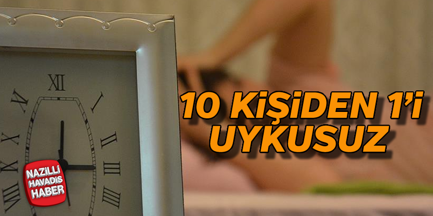 Toplumun yüzde 10'u uykusuz