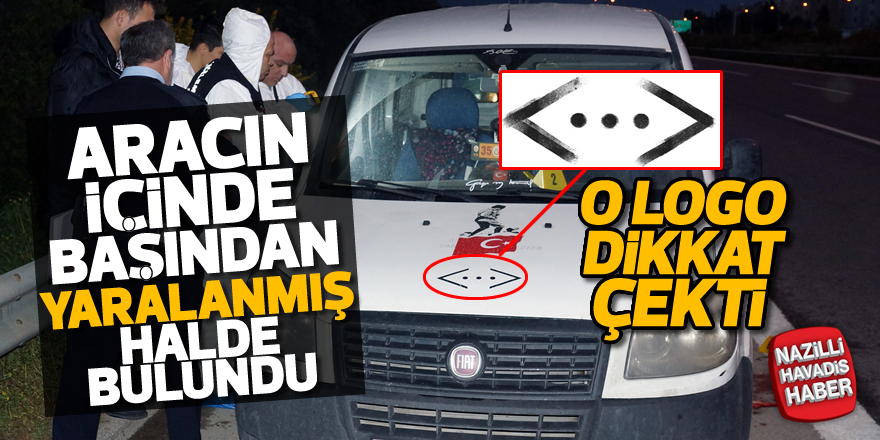 Aracın içinde yaralı bulundu