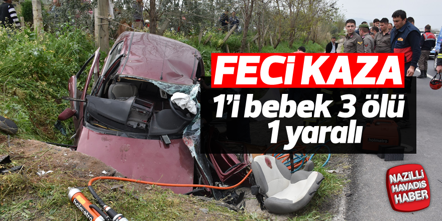 Feci kaza;3 ölü,1 yaralı