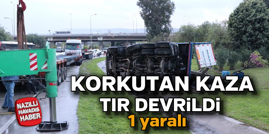 Korkutan kaza ! Tır devrildi