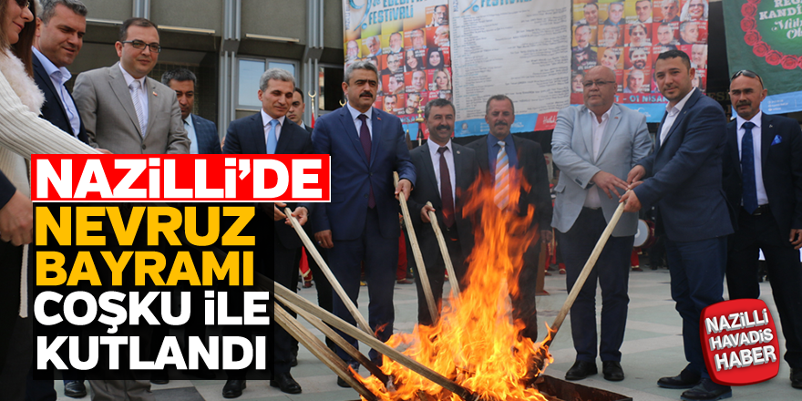 Nazilli'de Nevruz Bayramı coşku ile kutlandı