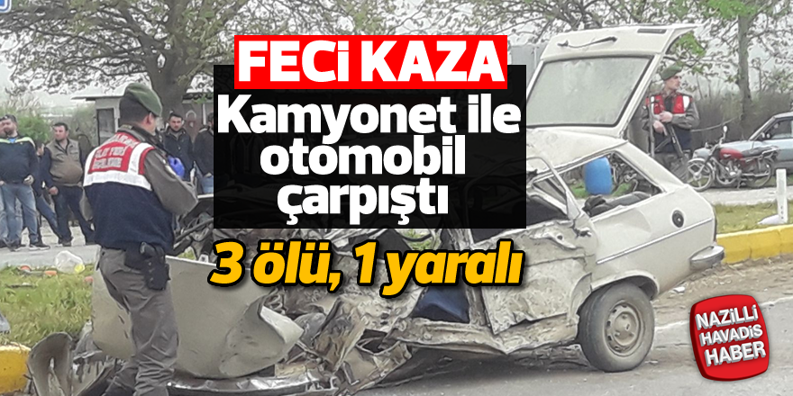 Feci kaza; 3 ölü, 1 yaralı