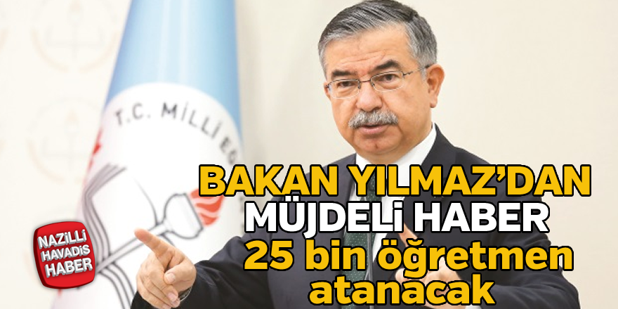 Bakan Yılmaz'dan müjde !