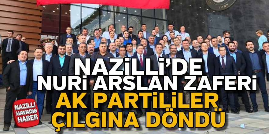 Nazilli'de Nuri Arslan Zaferi