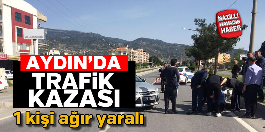 Aydın'da trafik kazası