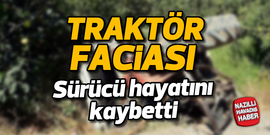 Traktör faciası; 1 ölü