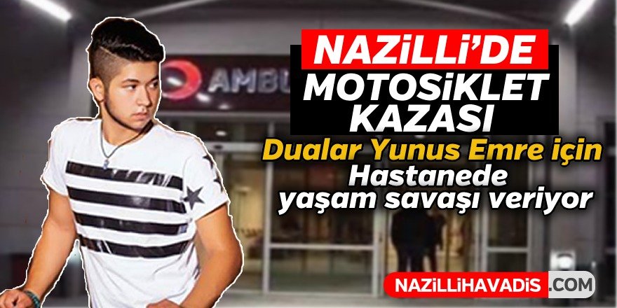 Nazilli'de motosiklet kazası; 1 ağır yaralı