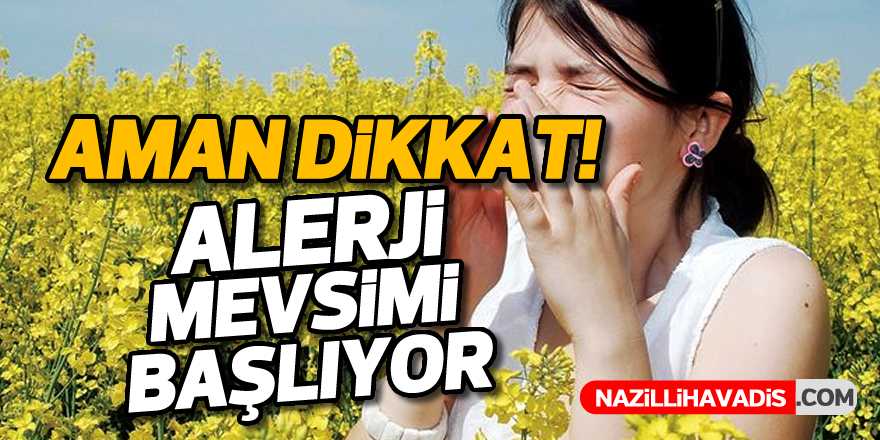 Dikkat! Alerji mevsimi başlıyor