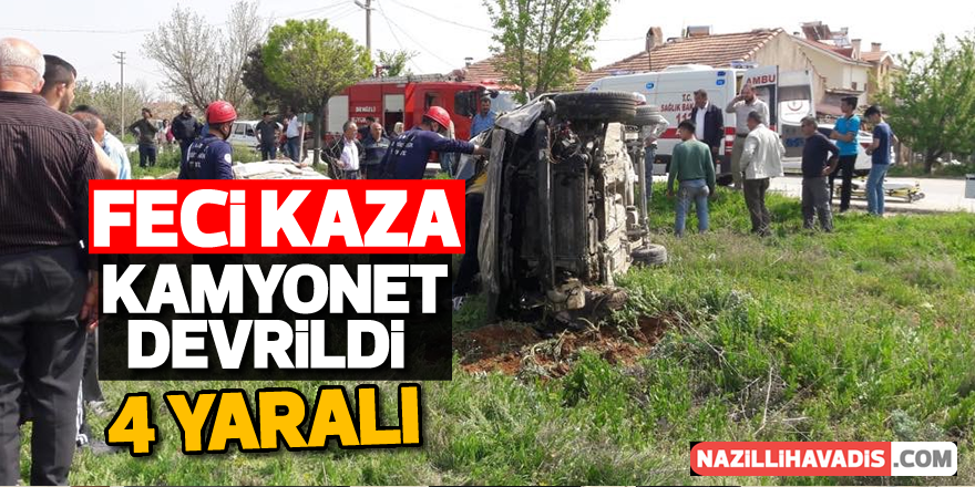 Kamyonet devrildi; 4 yaralı