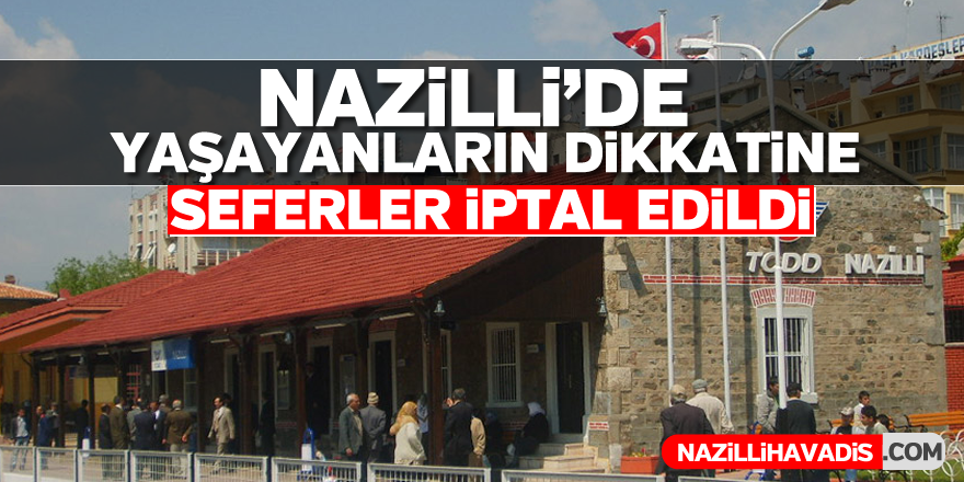 Nazilli'de yaşayanların dikkatine