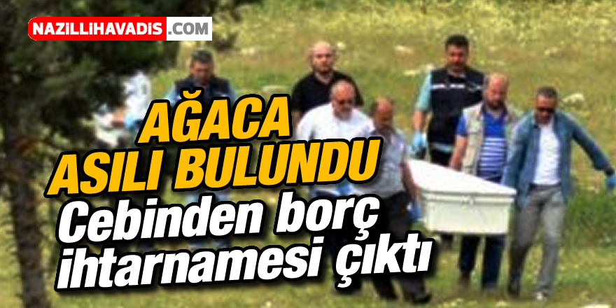 43 yaşındaki inşaat işçisi ağaca asılı halde bulundu