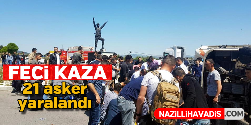 Feci kaza ! 21 asker yaralandı