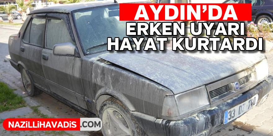 Erken uyarı hayat kurtardı