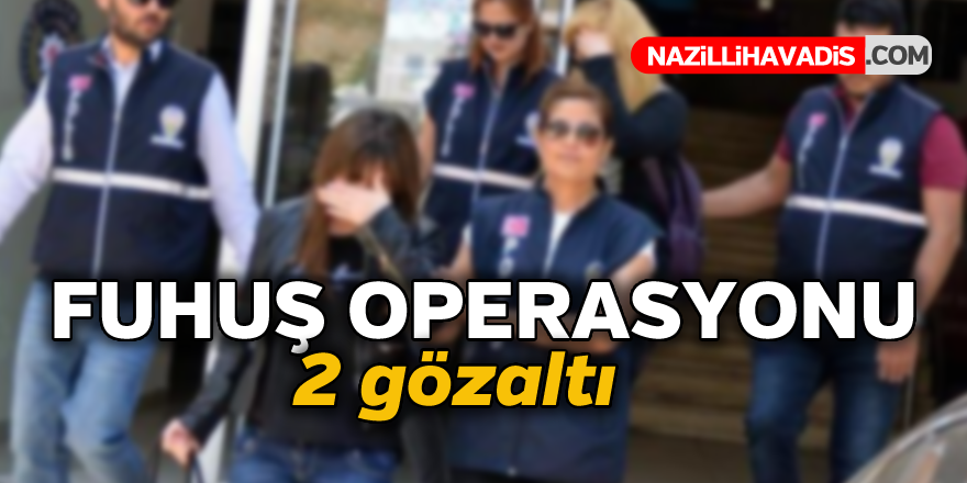 Fuhuş operasyonu