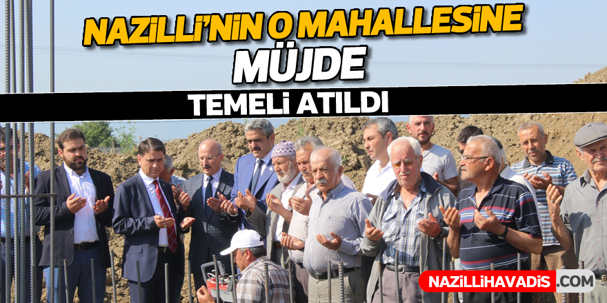 Nazilli'nin o mahallesine müjde