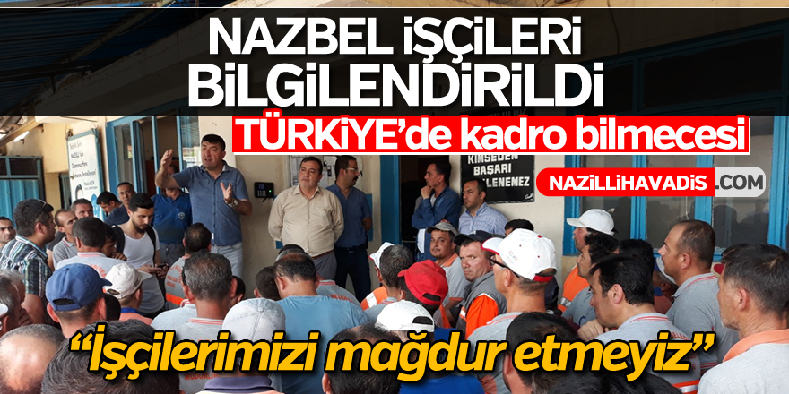 NAZBEL işçileri bilgilendirdi