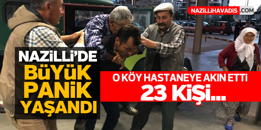 Nazilli'de büyük panik yaşandı