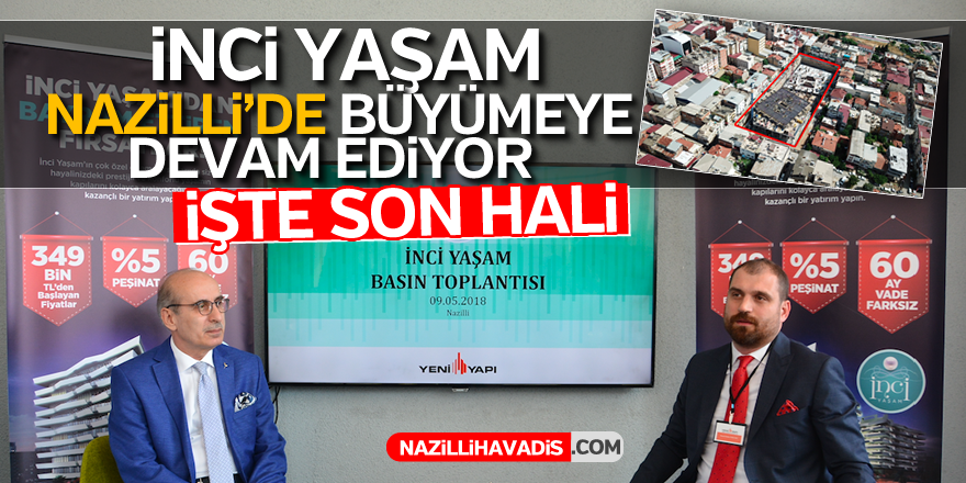 İşte Nazilli'deki İnci Yaşam projesinin son hali...