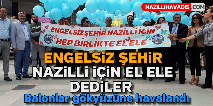 ''Engelsiz Şehir Nazilli''