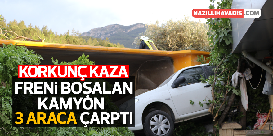 Freni boşalan kamyon 3 araca çarptı