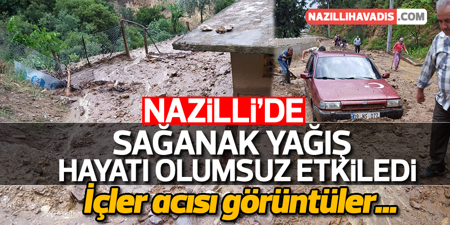 Nazilli sağanak yağışa teslim oldu