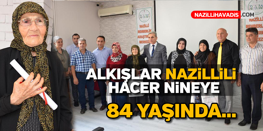 Alkışlar Nazillili Hacer Nineye