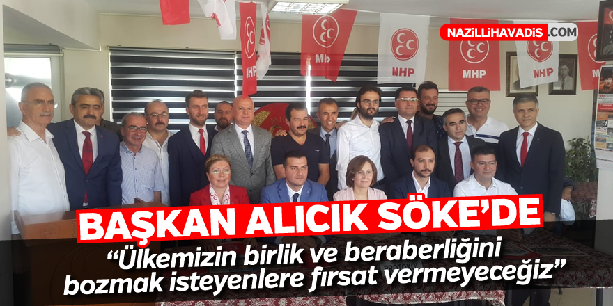 Alıcık;“Ülkemiz için halkımızla birlikte çalışmaya devam edeceğiz”