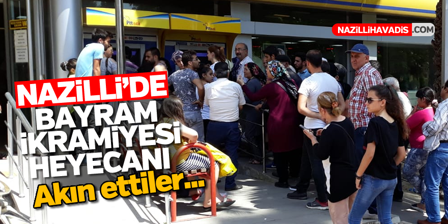 Nazilli'de emekliler bayram ikramiyesi için ATM'lere koştular