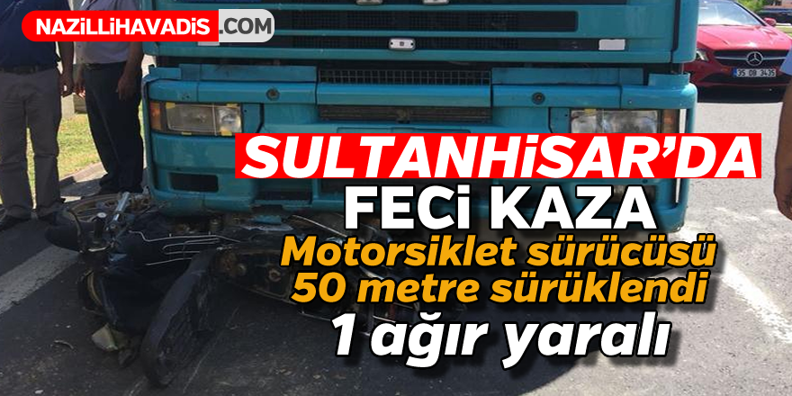 Sultanhisar'da feci kaza