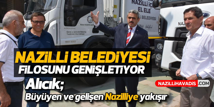 Nazilli Belediyesi filosunu genişletiyor