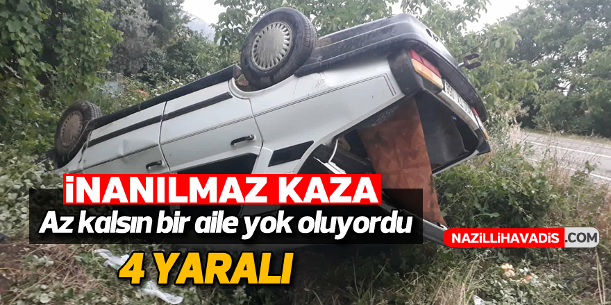 İnanılmaz kaza! Az kalsın bir aile yok oluyordu