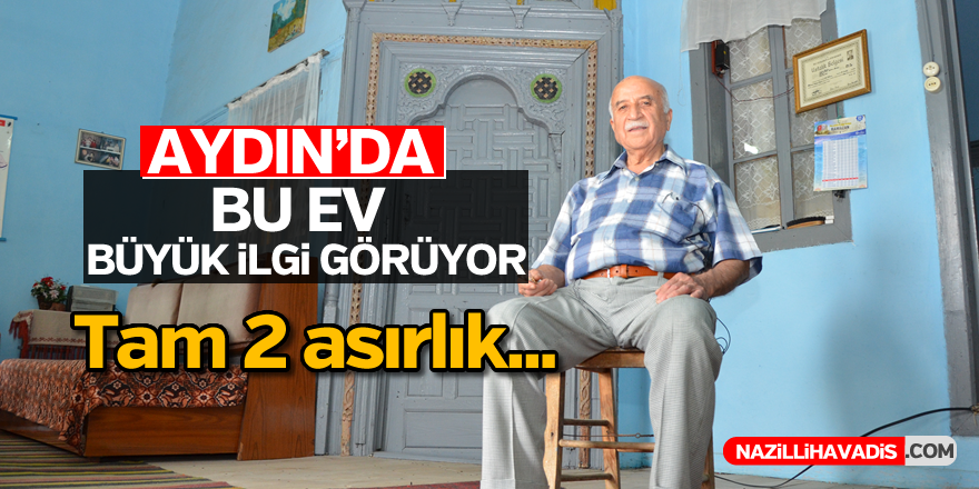 2 asırlık ev, mimarisiyle büyük ilgi görüyor