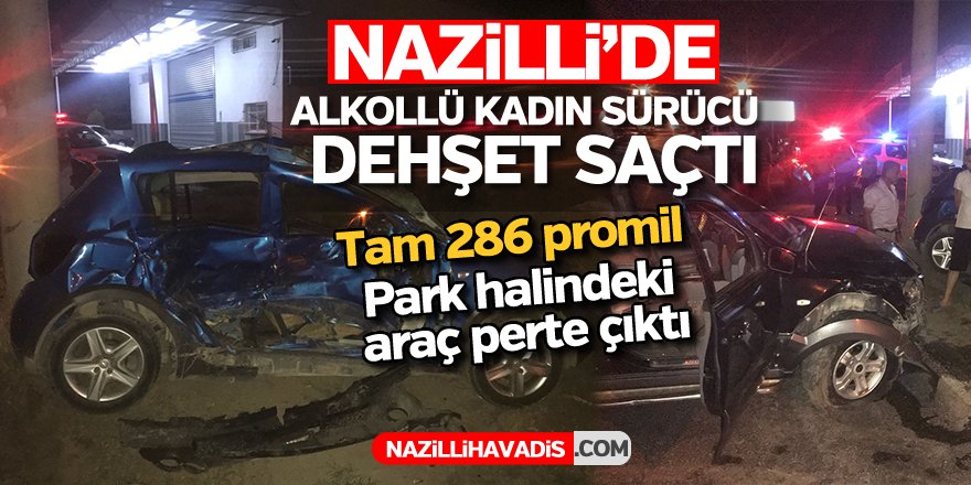 Kaza yapan kadın sürücü 289 promil alkollü çıktı