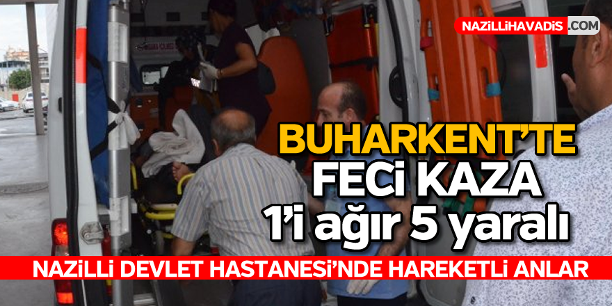 Buharkent'te kamyonet ile otomobil çarpıştı; 1'i ağır 5 yaralı