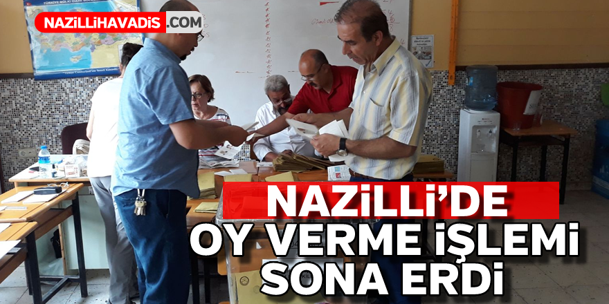 Nazilli'de oy verme işlemi sona erdi