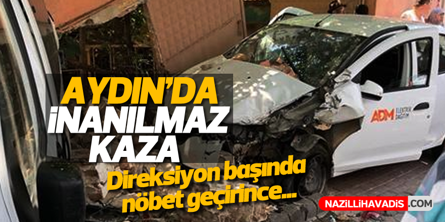 Aydın'da inanılmaz kaza